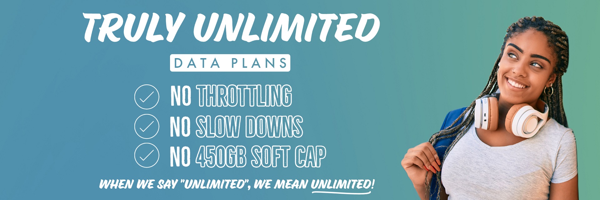 Truly Unlimited